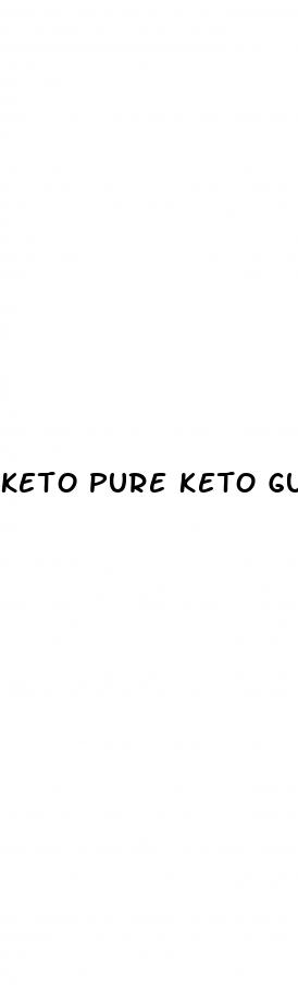 keto pure keto gummies reviews
