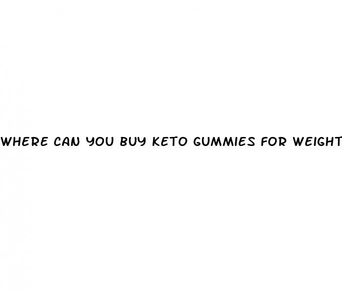 where can you buy keto gummies for weight loss