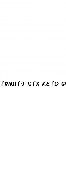 trinity ntx keto gummies