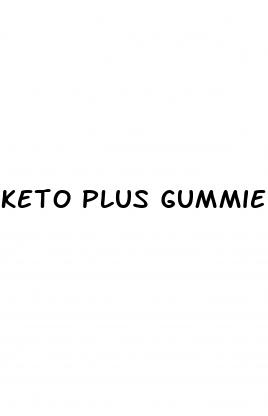 keto plus gummies reviews