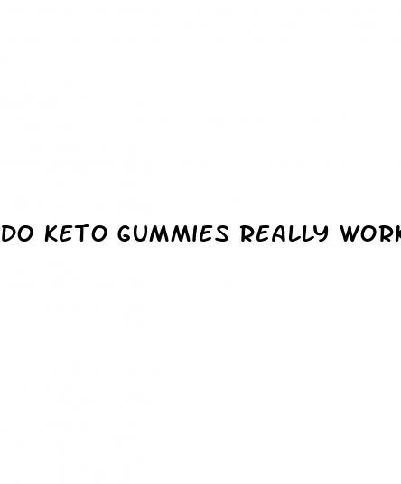 do keto gummies really work for weight loss