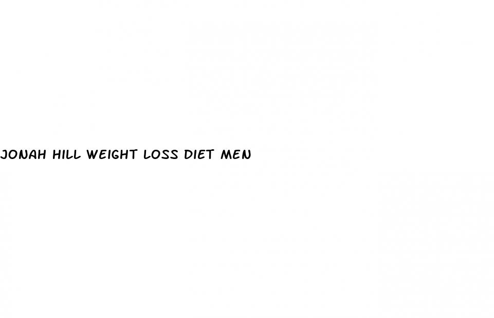 jonah hill weight loss diet men