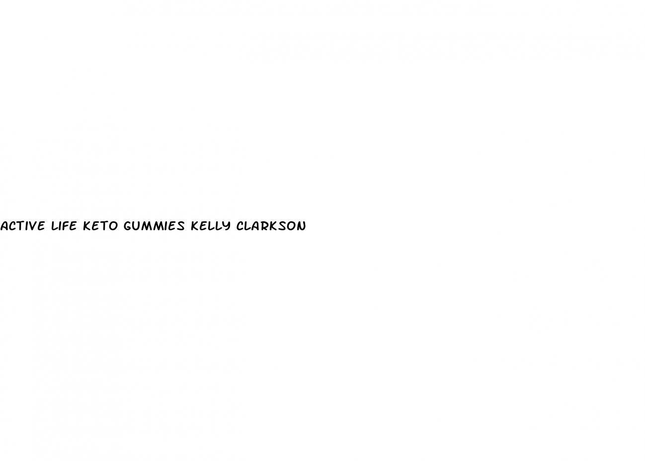 active life keto gummies kelly clarkson