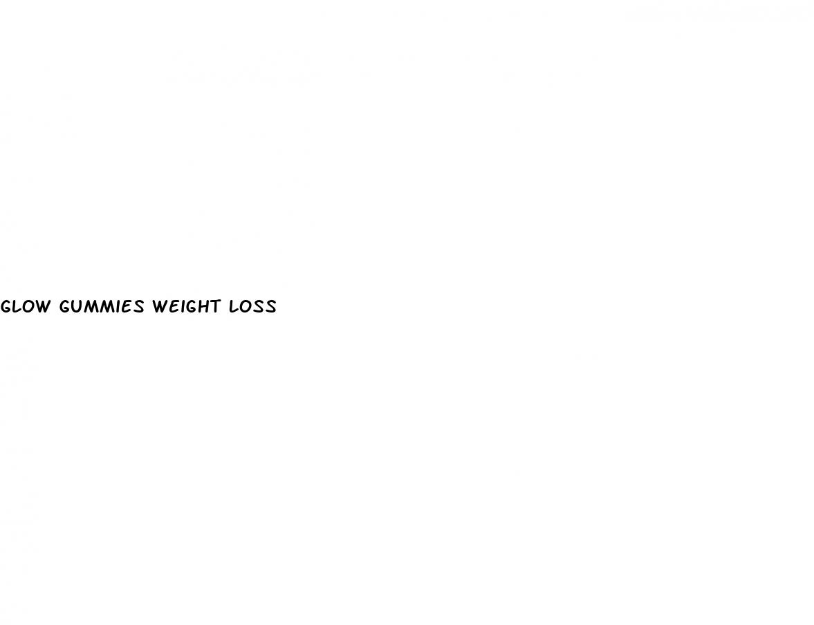 glow gummies weight loss