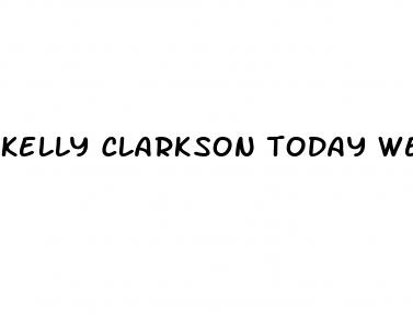 kelly clarkson today weight loss