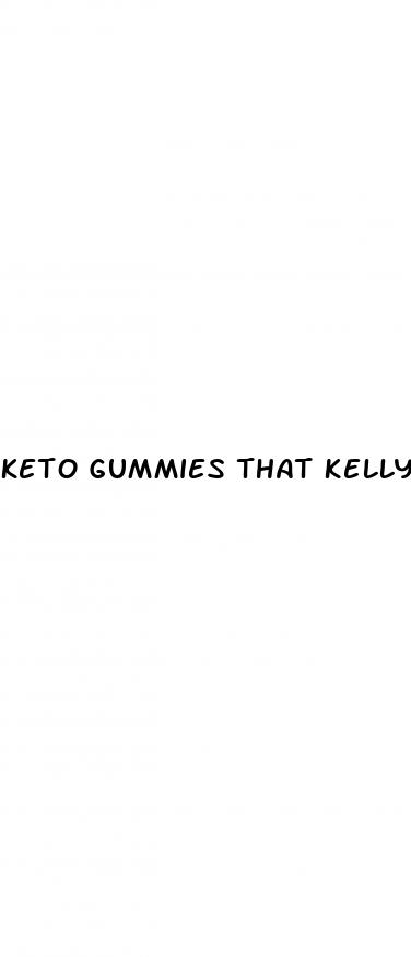 keto gummies that kelly clarkson used