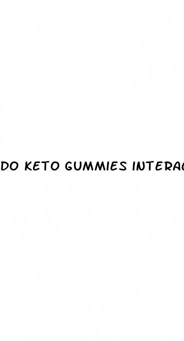 do keto gummies interact with other medications