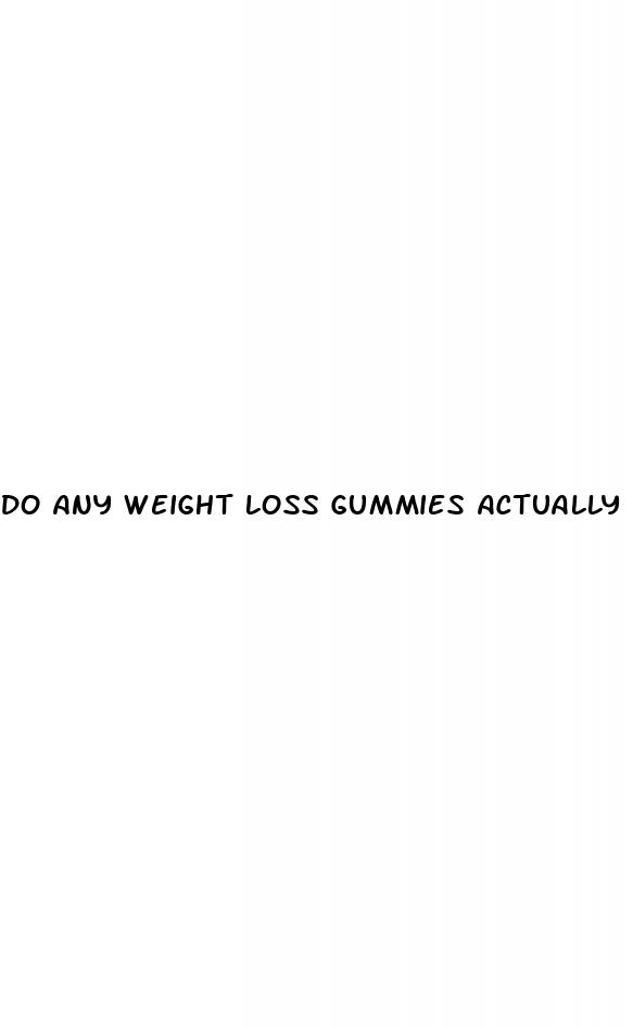 do any weight loss gummies actually work