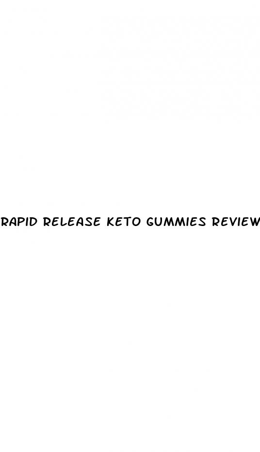 rapid release keto gummies reviews