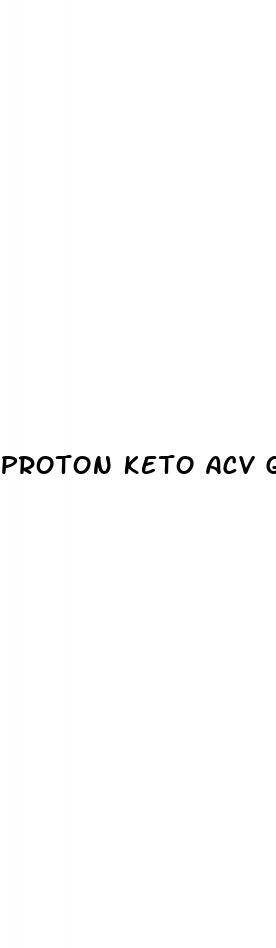 proton keto acv gummies dosage