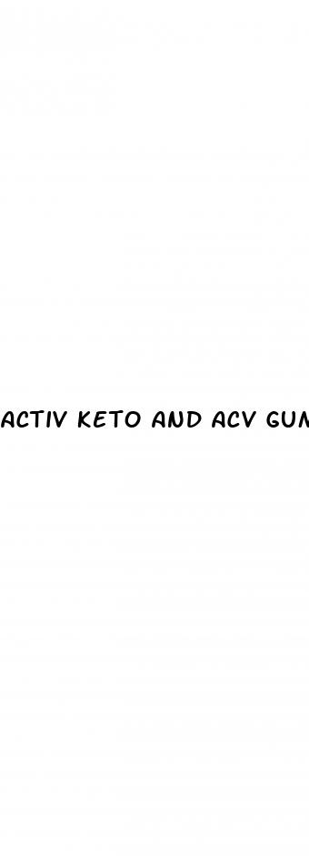activ keto and acv gummies