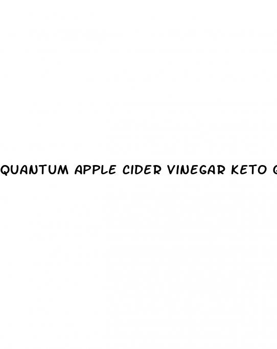 quantum apple cider vinegar keto gummies