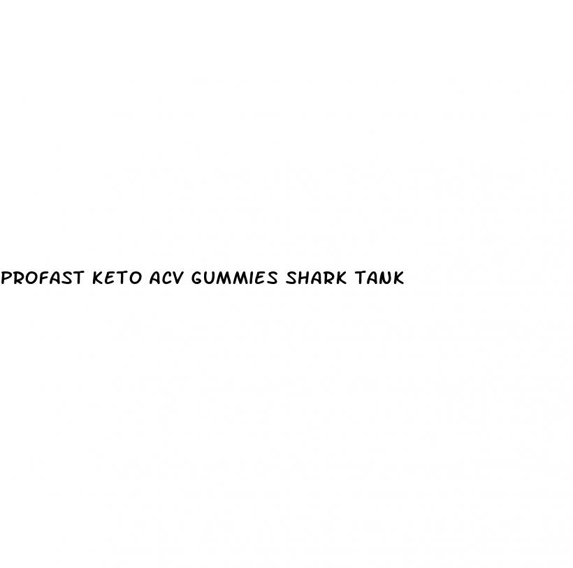 profast keto acv gummies shark tank