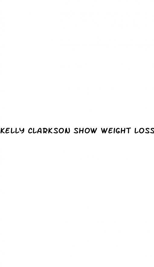 kelly clarkson show weight loss 2024