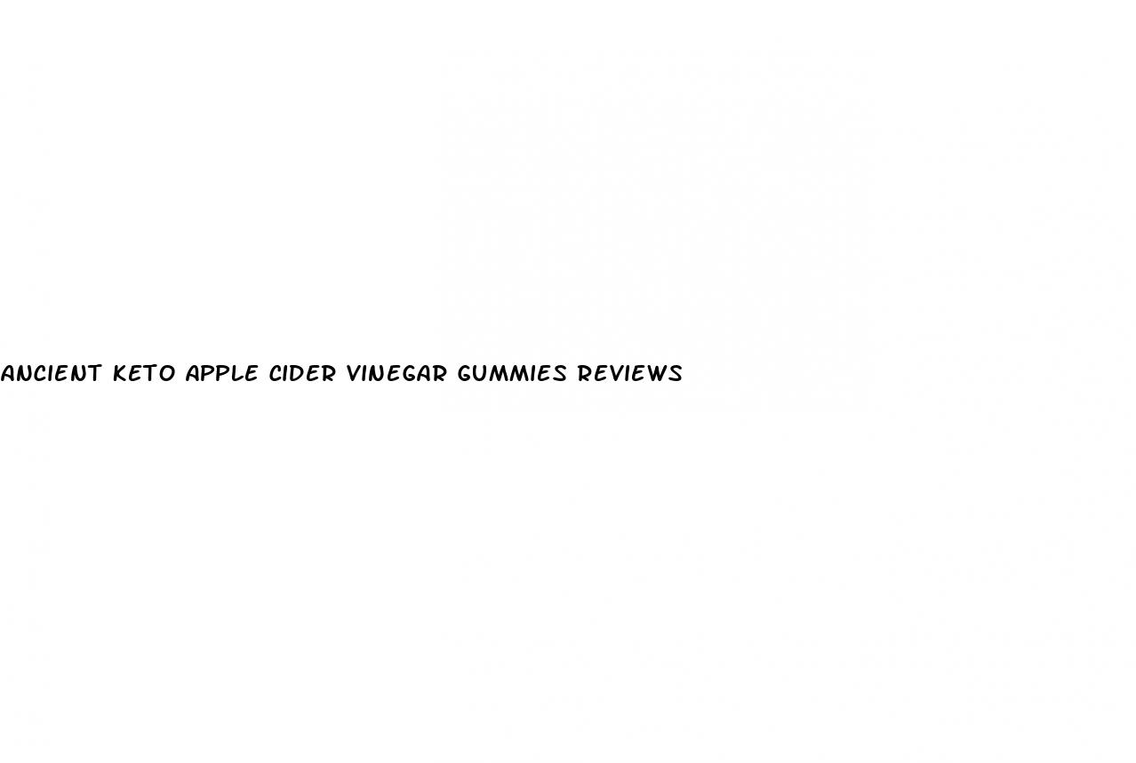 ancient keto apple cider vinegar gummies reviews