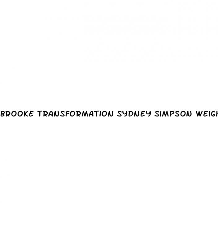 brooke transformation sydney simpson weight loss