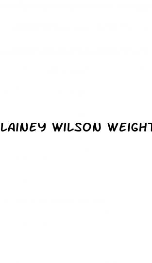 lainey wilson weight loss how