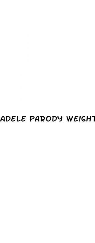 adele parody weight loss