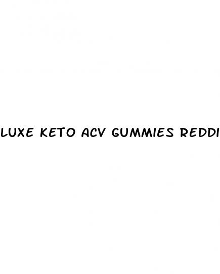 luxe keto acv gummies reddit