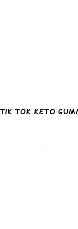 tik tok keto gummies