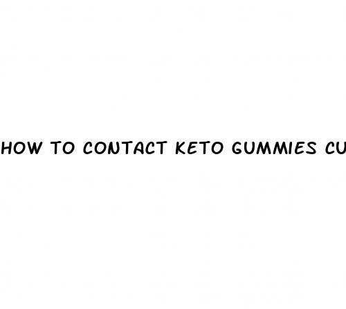 how to contact keto gummies customer service