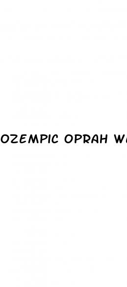 ozempic oprah weight loss