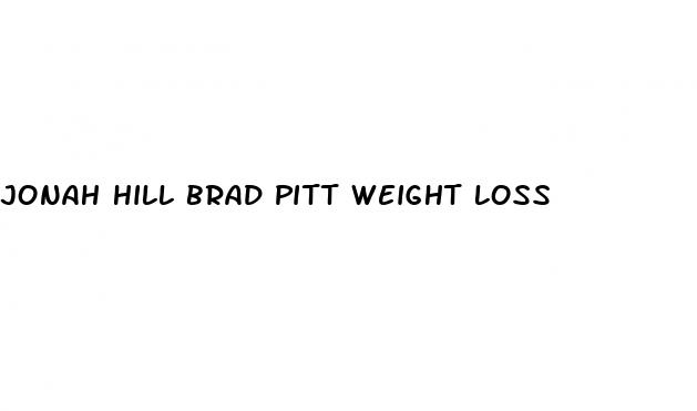 jonah hill brad pitt weight loss