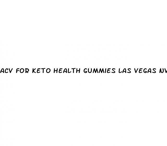 acv for keto health gummies las vegas nv