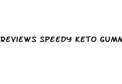 reviews speedy keto gummies
