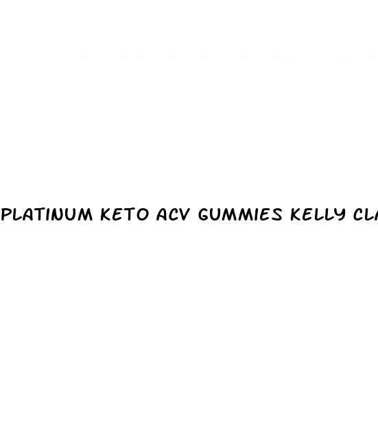 platinum keto acv gummies kelly clarkson