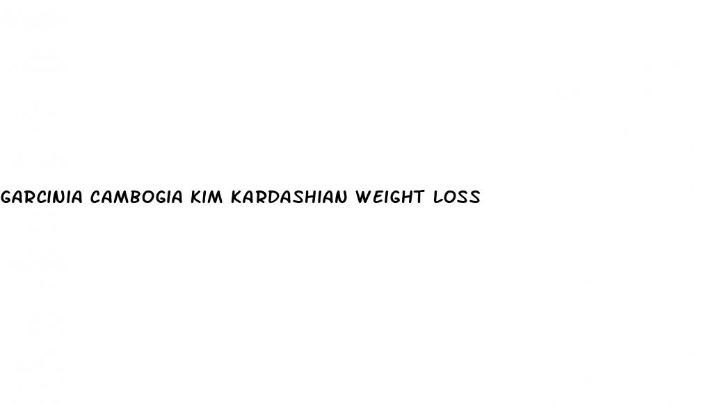 garcinia cambogia kim kardashian weight loss