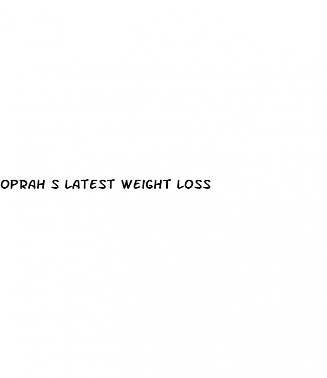 oprah s latest weight loss