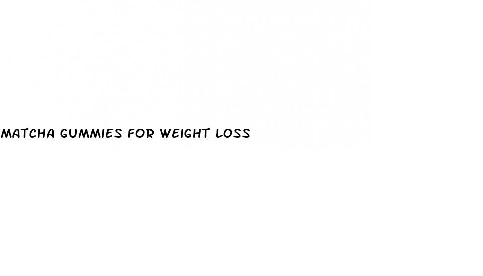 matcha gummies for weight loss