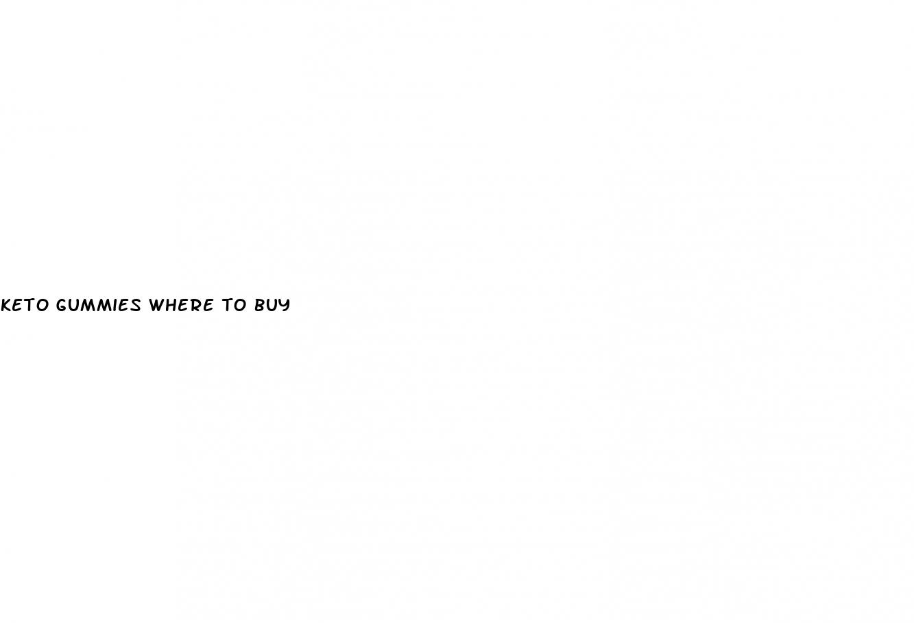 keto gummies where to buy