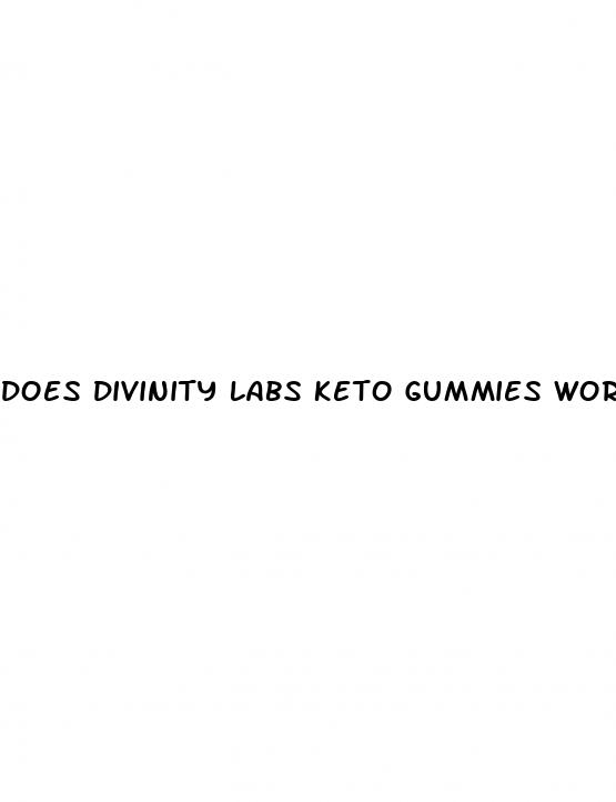 does divinity labs keto gummies work