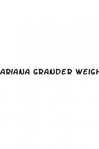 ariana grander weight loss
