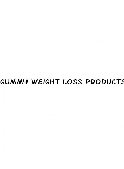 gummy weight loss products