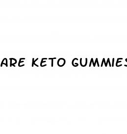 are keto gummies dangerous
