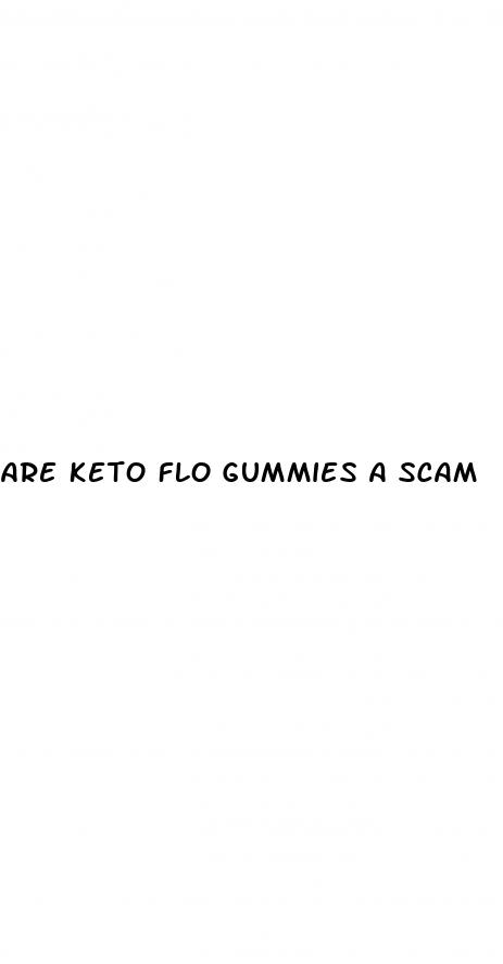 are keto flo gummies a scam