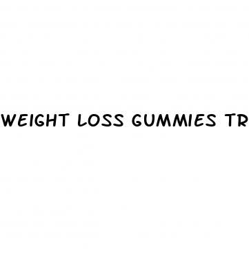 weight loss gummies trisha yearwood