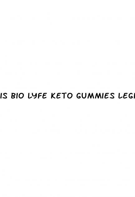is bio lyfe keto gummies legit