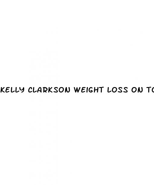 kelly clarkson weight loss on today show