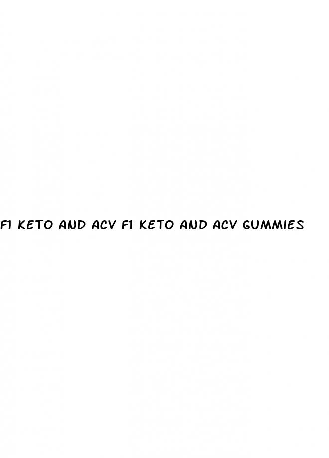 f1 keto and acv f1 keto and acv gummies