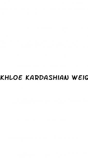 khloe kardashian weight loss regime