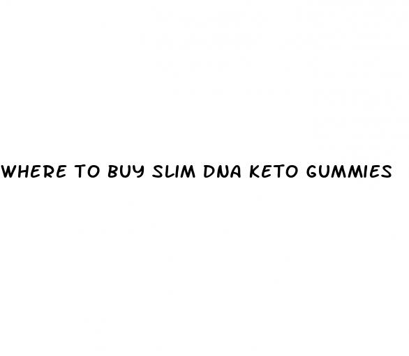 where to buy slim dna keto gummies