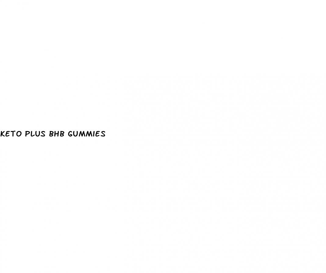 keto plus bhb gummies