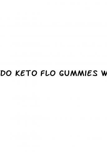 do keto flo gummies work
