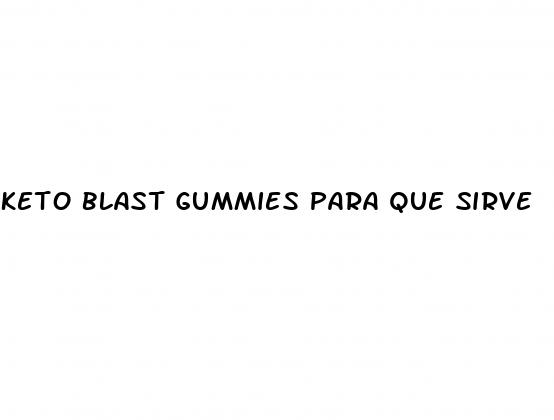 keto blast gummies para que sirve