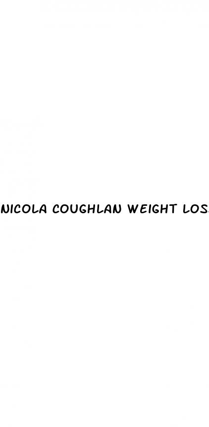 nicola coughlan weight loss season 3