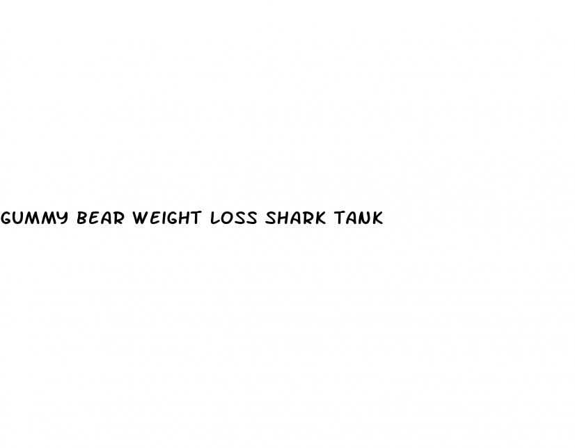 gummy bear weight loss shark tank